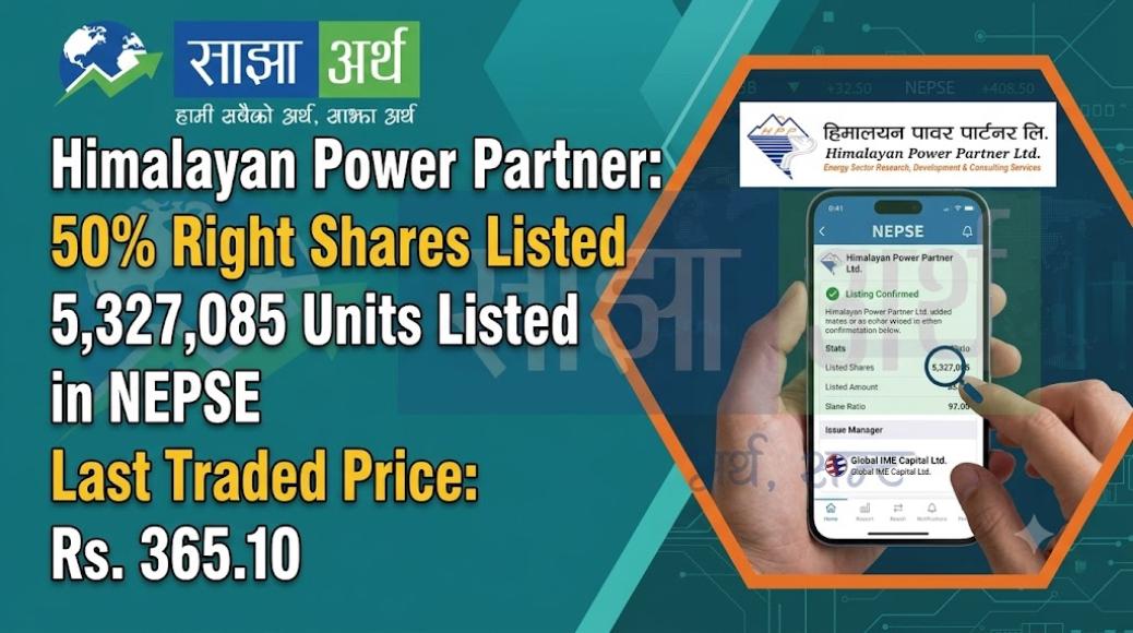 नेप्सेमा हिमालयन पावर पार्टनरको ५३.२७ लाख कित्ता हकप्रद सेयर सूचीकृत