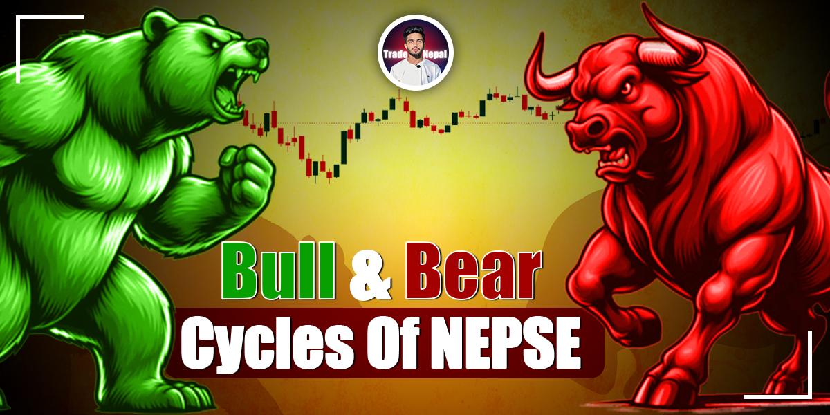 Understanding the Bull and Bear Cycles of NEPSE