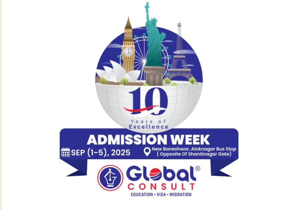 ग्लोबल कन्सल्ट नयाँ बानेश्वरमा ‘एडमिशन साता’ हुने