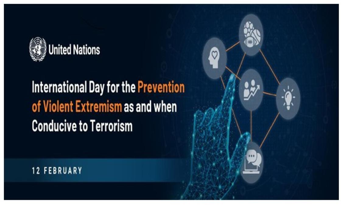 आज हिंसात्मक उग्रवाद रोकथामसम्बन्धी अन्तरराष्ट्रिय दिवस मनाइँदै
